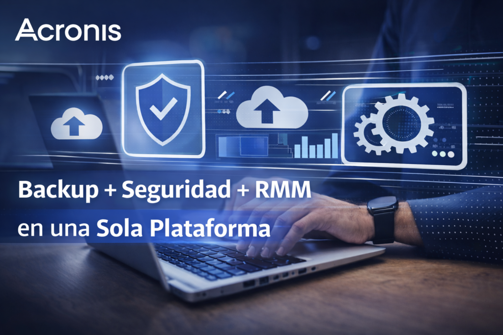 acronis-backup-seguridad-rmm-una-sola-consola